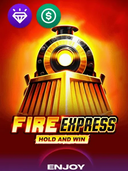Fire Express Hold And Win slot by Enjoy Gaming — Up Casino